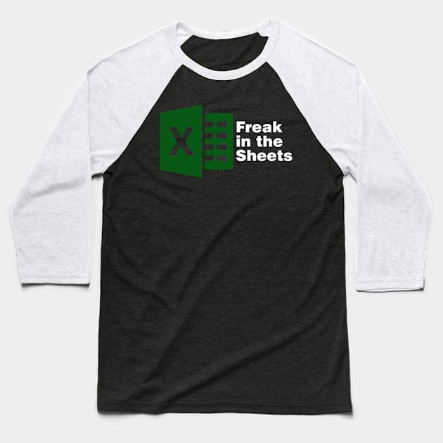 Freak in the Sheets Green Baseball T-Shirt by positive_negativeart